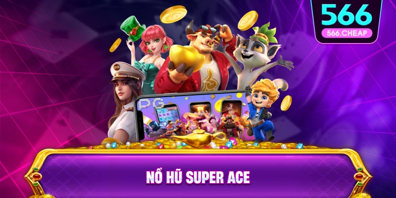 Các Sản Phẩm Slot Game Hot Nhất Tại Nổ Hũ 566